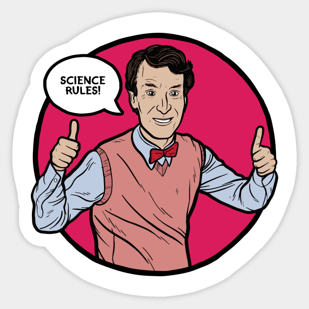 Science Rules! Sticker by Baddest Shirt Co.